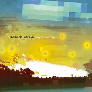 descargar álbum Hybrid Leisureland - Days Less Ordinary