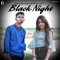 Black Night (feat. Harpreet Kaur) - Vishesh kr Gupta lyrics