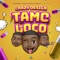 Tamo Loco artwork