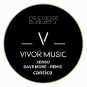 Xenso - cantico (Dave More Remix)