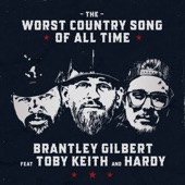 The Worst Country Song Of All Time (feat. Toby Keith & Hardy) artwork