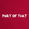 PART of THAT (2021 Remastered Version) - Single album lyrics, reviews, download
