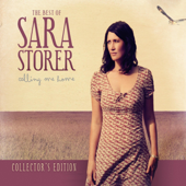 Calling Me Home: The Best of Sara Storer - Sara Storer