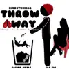 Throw Away - Single album lyrics, reviews, download