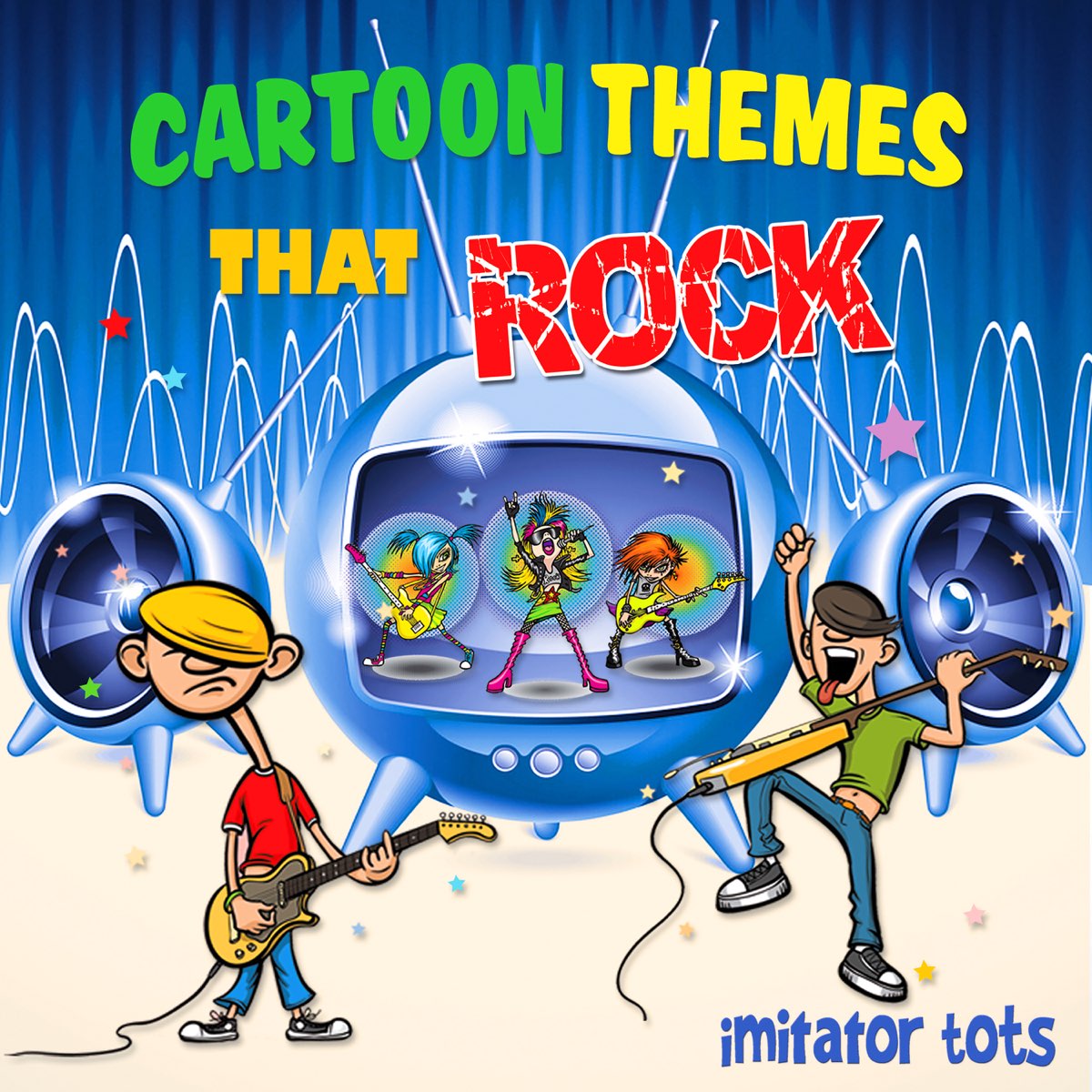 Cartoon Themes That Rock by Imitator Tots on Apple Music