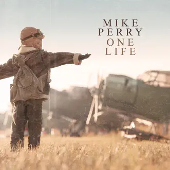 One Life - Single by Mike Perry album reviews, ratings, credits