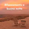 Rilassamento e buona notte album lyrics, reviews, download