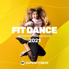 Fit Dance 2021: Motivation Training Music by Various Artists album reviews, ratings, credits