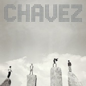 Chavez - Our Boys Will Shine Tonight