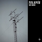 Telefís - We Need