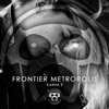 Frontier Metropolis - Single