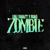 Zombie (feat. Mak6) - Single album lyrics, reviews, download