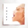 Thief - Single album lyrics, reviews, download
