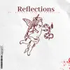 Reflections (feat. Stunna June & Cuuhraig) - Single album lyrics, reviews, download