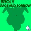 Broly Rap (Rage and Sorrow) - Single album lyrics, reviews, download