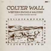 Cowpoke by Colter Wall