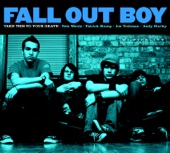 Fall Out Boy - Grand Theft Autumn / Where Is Your Boy