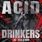 Slow and Stoned (feat. Lipa) - Acid Drinkers lyrics