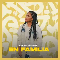 En Familia - Single by Lizzy Parra album reviews, ratings, credits