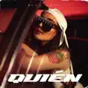 Quién - Single album lyrics, reviews, download