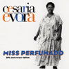 Miss Perfumado (20th Anniversary Edition) - Cesária Evora