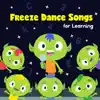 Stream & download Freeze Dance Songs for Learning