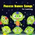 Freeze Dance Songs for Learning album cover