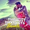 The Must Have Hits: Romantic