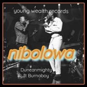 Duncan Mighty - Nibolowa (feat. Burna Boy)