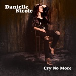 Danielle Nicole - Save Me