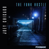 Joey Chicago - The Funk Hustle