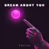 Stream & download Dream About You - Single