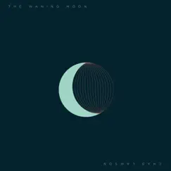 The Waning Moon - Single by Chad Lawson album reviews, ratings, credits