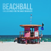 Beachball: Chilled Vibes for the Daily Beachlife artwork