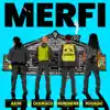 MERFI (feat. Chamaco) - Single album lyrics, reviews, download