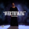 Overthinking - Single
