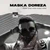 Maska Doreza - Single album lyrics, reviews, download