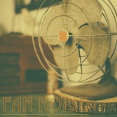 Fan Noise artwork