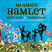 Mi Amigo Hamlet - Happy Land