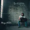 Dangerous: The Double Album (Bonus) album lyrics, reviews, download