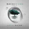 Stream & download Back to Eden Pt. II