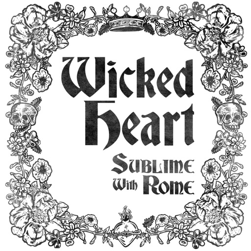Art for Wicked Heart (single) by Sublime with Rome
