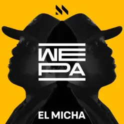 Wepa - Single - El Micha Wepa - Single - El Micha