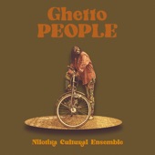 Nilotika Cultural Ensemble - Ghetto People (feat. Spyda MC)