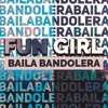 Baila Bandolera - Single