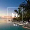 Ibiza Deep Chill Lounge 〜夜明けのビーチで聴きたいChill Tech House BGM〜 album lyrics, reviews, download