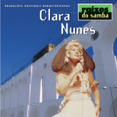 Raizes do Samba: Clara Nunes - Clara Nunes