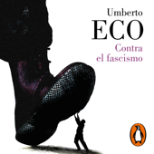 Contra el fascismo - Umberto Eco