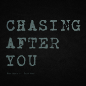 Chasing After You (feat. Tyler Hurd) - Ryan Austin