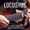 LOCUSTUS (feat. Pedro Henriques da Silva) - Micaela Carballo lyrics